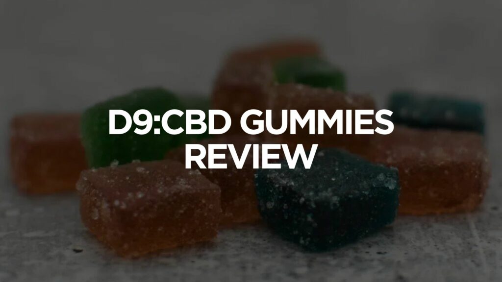 D9:Cbd Gummies Review